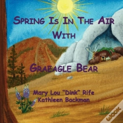 Capa do artigo Spring Is In The Air With Graeagle Bear