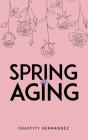 Spring Of Aging - Preview