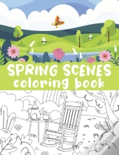 Spring Scenes Coloring Book