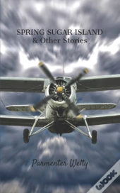 Spring Sugar Island & Other Stories