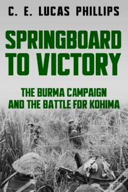 Capa do artigo Springboard To Victory: The Burma Campai