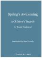 Spring'S Awakening : A Children'S Tragedy - Preview