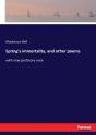 Spring'S Immortality, And Other Poems - Preview