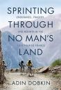 Sprinting Through No Man'S Land - Preview