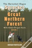 Sprocket & The Great Northern Forest