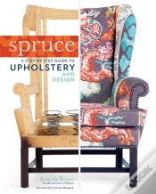 Capa do artigo Spruce: A Step-By-Step Guide To Upholstery And Design