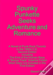 Spunky Punkette Seeks Adventure And Romance