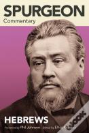 Spurgeon Commentary: Hebrews