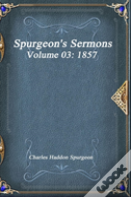 Spurgeon'S Sermons Volume 03