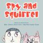 Spy And Squirrel - Preview