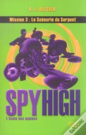Capa do artigo Spy High Mission 3 ; Le Scenario Du Serpent