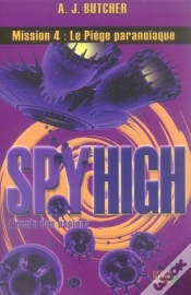 Capa do artigo Spy High, Mission 4 ; Le Piège Paranoïaque