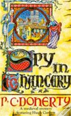 Capa do artigo Spy In Chancery (Hugh Corbett Mysteries, Book 3)