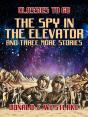 Spy In The Elevator And Three More Stories - Preview
