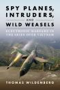 Spy Planes, Intruders, And Wild Weasels - Preview