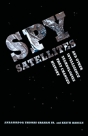 Spy Satellites And Other Intelligence Technologies That Changed History - Preview