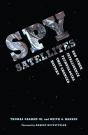 Spy Satellites And Other Intelligence Technologies That Changed History - Preview
