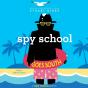 Spy School Goes South - Preview