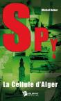 Spy T.1 ; La Cellule D'Alger - Preview