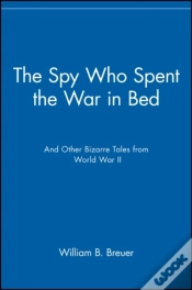 Capa do artigo Spy Who Spent The War In Bed