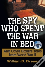 Capa do artigo Spy Who Spent The War In Bed