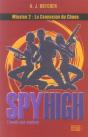 Spyhigh Mission 2 ; La Connexion Du Chaos - Preview