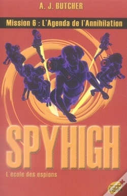 Capa do artigo Spyhigh Mission 6 ; L'Agenda De L'Annihilation