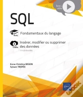 Sql - Fondamentaux Du Langage : Livre Avec Complément Vidéo : Insérer, Modifier Ou Supprimer Des Données