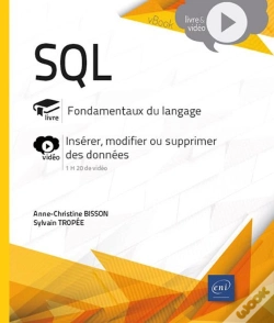 Capa do artigo Sql - Fondamentaux Du Langage : Livre Avec Complément Vidéo : Insérer, Modifier Ou Supprimer Des Données