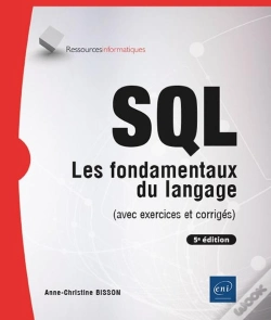 Capa do artigo Sql - Les Fondamentaux Du Langage (Avec Exercices Et Corrigés) - (5e Édition) : Les Fondamentaux Du Langage (Avec Exercices Et Corrigés) - (5e Édition)