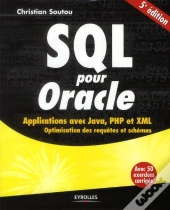 Sql Pour Oracle - Applications Avec Java, Php Et Xml