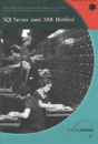 Sql Server 2000 Xml Distilled - Preview