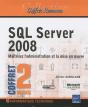 Sql Server 2008 ; Maitrisez L'Administration Et La Mise En Oeuvre - Preview