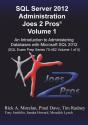 Sql Server 2012 Administration Joes 2 Pros (R) Volume 1 - Preview
