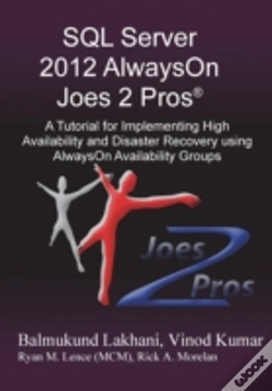 Capa do artigo Sql Server 2012 Alwayson Joes 2 Prosã¯Â¿Â½: A Tutorial For Implementing High Availability And Disaster Recovery Using Alwayson Availability Groups