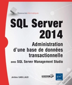 Capa do artigo Sql Server 2014 ; Administration D'Une Base De Données Transactionnelle Avec Sql Server Management Studio