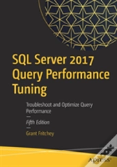 Sql Server 2017 Query Performance Tuning