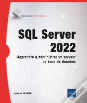 Capa do artigo Sql Server 2022 - Apprendre A Administrer Un Serveur De Base De Donnees