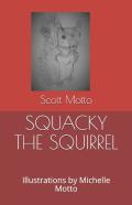 Squacky The Squirrel
