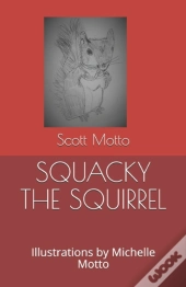 Squacky The Squirrel