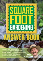 Square Foot Gardening Answer Book