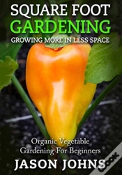 Capa do artigo Square Foot Gardening - Growing More In Less Space