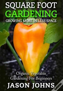 Capa do artigo Square Foot Gardening - Growing More In Less Space