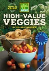 Square Foot Gardening High-Value Veggies