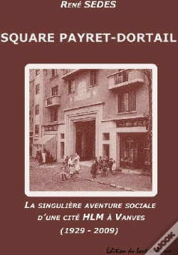 Capa do artigo Square Payret-Dortail ; La Singulière Aventure Sociale D'Une Cité Hlm À Vanves (1929-2009)