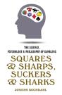 Squares And Sharps, Suckers And Sharks - Preview
