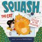 Squash, The Cat: Stuck In The Middle - Preview