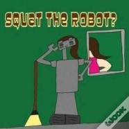 Squat The Robot?