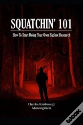 Squatchin' 101
