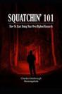 Squatchin' 101 - Preview